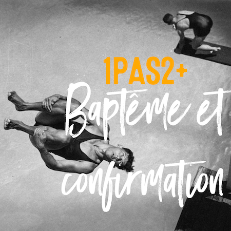 1PAS2 baptême et confirmation