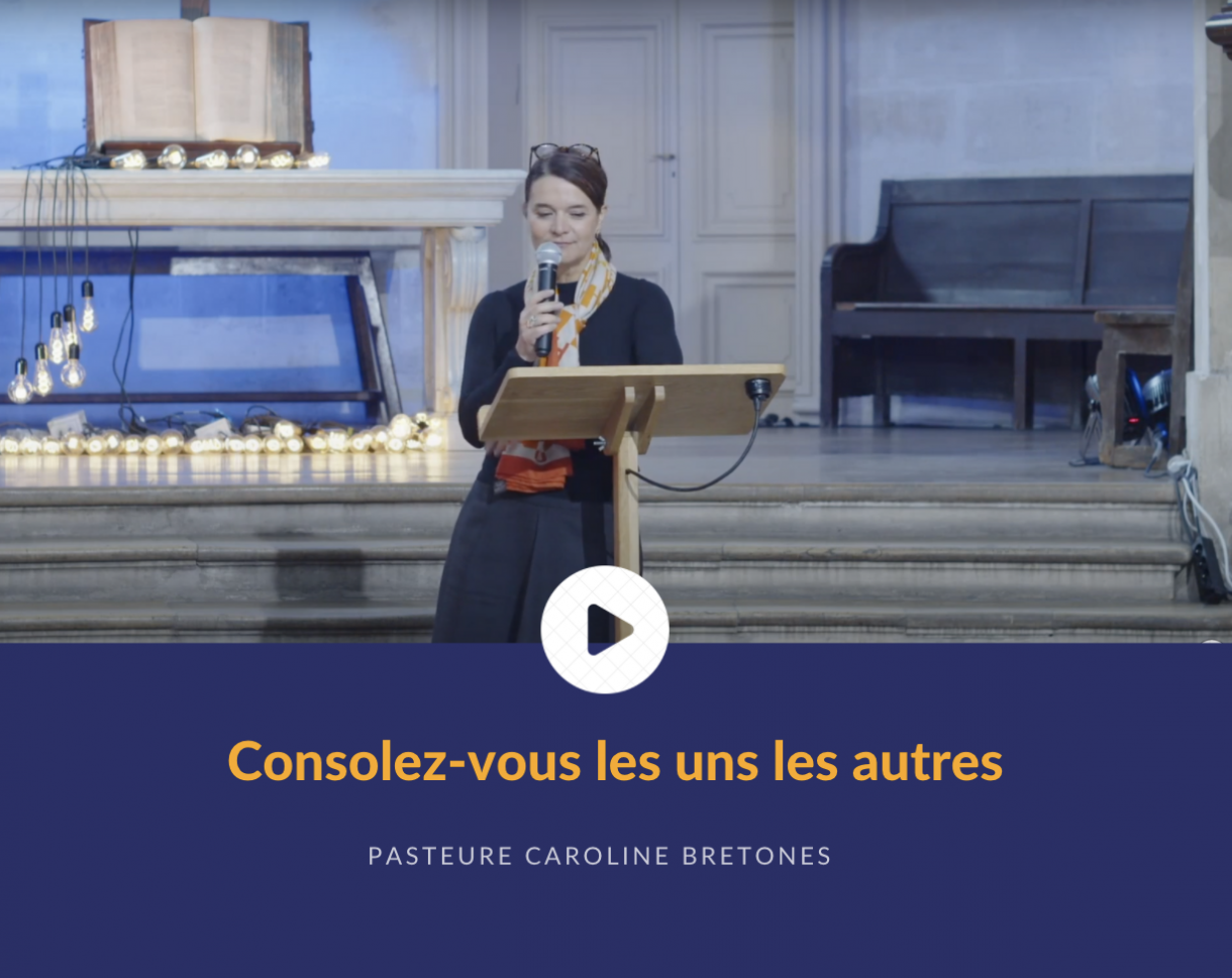 Consolez-vous les uns les autres - Pasteur Caroline Bretones