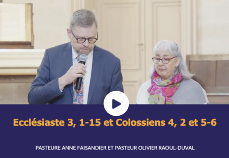 Ecclésiaste 3, 1-15 et Colossiens 4, 2 et 5-6